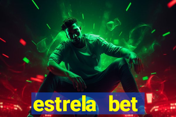 estrela bet horarios pagantes